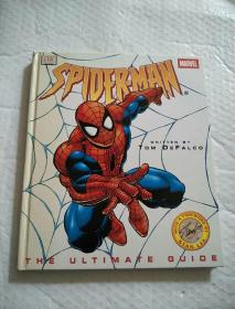 spider-man the ultimate guide【蜘蛛侠完全指南】【大12开，精装，彩色铜版纸，英文】