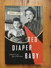 Red Diaper Baby: A Boyhood in the Age of McCarthyism  【英文原版】