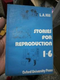 STORIES FOR REPRODUCTION1-6