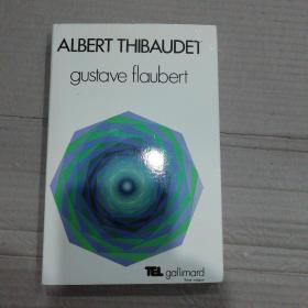 Albert Thibaudet. Gustave Flaubert 蒂博代《福楼拜》 法语原版