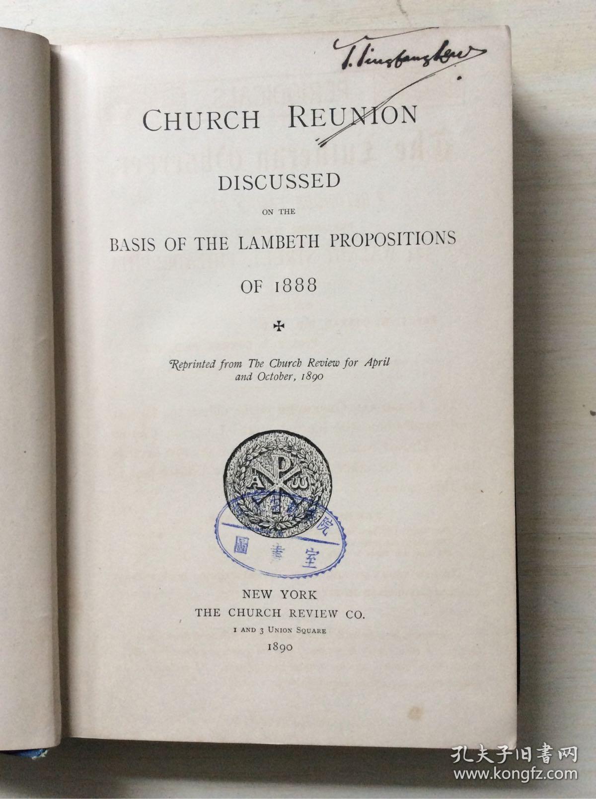 1890年初版   Church Reunion : Discussed on Basis of the Lambeth Propositions of 1888