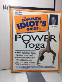 The Complete Idiot's Guide to Power Yoga