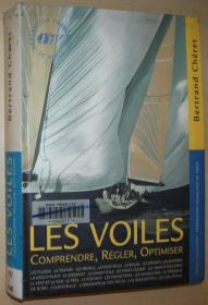 法语原版书 Les voiles. Comprendre, régler, optimiser /插图 风帆船 2000 de Bertrand Chéret (Auteur), Gildas Plessis (Illustrations)