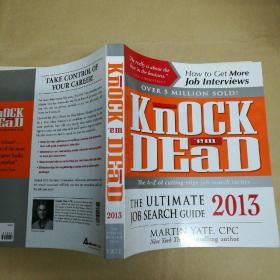 2013：终极求职指南 Knock 'em Dead 2013: The Ultimate Job Search Guide