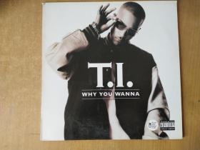 外国唱片  T.I - Why You Wanna