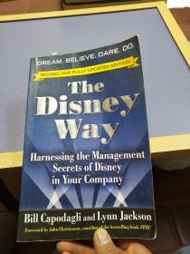 The Disney Way, Revised Edition：Harnessing the Management Secrets of Disney in Your Company