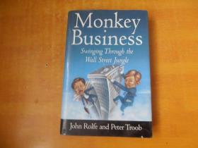 Monkey Business：Swinging Through the Wall Street Jungle【英文原版 精装 16开】