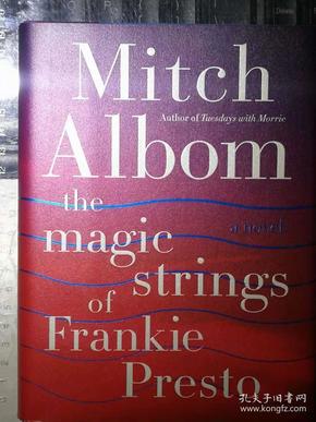 Mitch Albom Magic Strings of（英文原版：魔弦，毛边书）