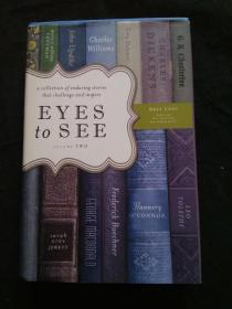 Eyes to See (volume two): a collection of enduring stories that challege and inspire  小16开精装本英文原版
