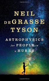 Astrophysics for People in a Hurry