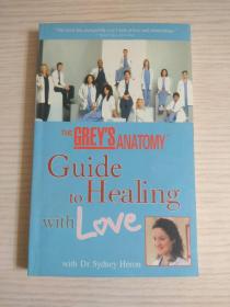 THE GREYS ANATOMY GUIDE TO HEALING WITH LOVE（英文原版）