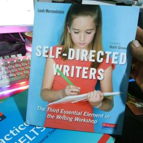 正版实拍：Self-directed Writers: The Third Essential Element In The Writing Workshop