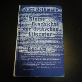 Kurt Rothmann / Kleine Geschichte der deutschen Literatur 德国文学简史 德语原版精装