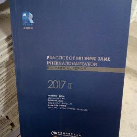 PRACTICE  OF BRI  THINK  TANK  INTERNATIONALIZATION“一带一路”智库的国际化实践——蓝迪国际智库报告2017