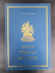 INDO-TIBETAN BRONZES 《印度与西藏的铜造像》1981年1版1印冯施罗德著 大开厚册附函套 金铜佛集藏宝典