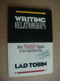 WRITING RELATIONSHIPS:What really happens in the composition class 写作关系  英文原版16开