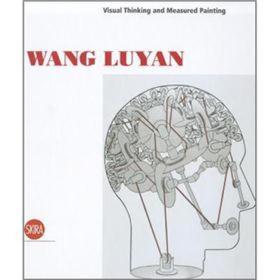 Wang Luyan: Visual Thinking and Measured