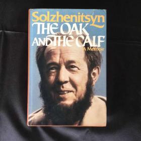 索尔仁尼琴自传 牛犊顶橡树   The Oak and the Calf : Sketches of Literary Life in the Soviet Union