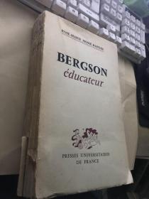 法文原版：Bergson Educateur（关于亨利·柏格森的一本书）【毛边本，少量铅笔字迹】1955年一版一印