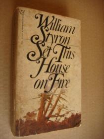 SET THIS HOUSE ON FIRE