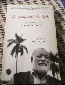 Running with the Bulls: My Years with the Hemingways