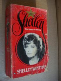 SHELLEY:Also known as shirley 好莱坞性感明星,两届奥斯卡金奖得主 玛莲娜.梦露的同室 雪莉 传记   英文原版 32P全页插图本