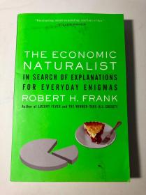 The Economic Naturalist：In Search of Explanations for Everyday Enigmas