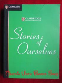 Stories of Ourselves: The University of Cambridge International Examinations Anthology of Stories in English（货号TJ）