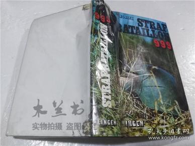 原版英法德意等外文书 STRAFBATAILLLON 999 HEINZ G.KONSALIK LINGEN VERLAG KOLN 32開硬精裝