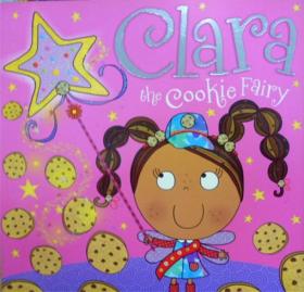 英文原版      少儿绘本         Clara the Cookie Fairy       仙女克拉拉  (曲奇仙子)