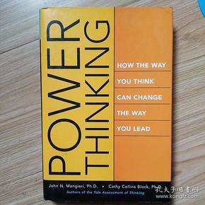 Power Thinking: How the Way You Think Can Change the Way You Lead