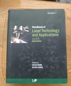 Hand book of laser technoiogy and applications volume lll；applicationsvolume 激光技术应用手册卷lll；应用程序