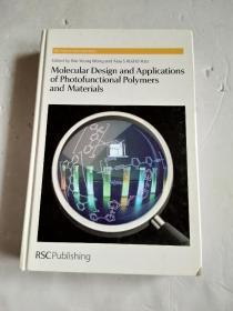 英文原版·精装：Molecular Design and Applications of Photofunctional Polymers and Materials