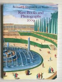 英文原版·《Bernard J Shapero Rare Books：Rare Books and Photographs 2009》（英国著名古董书店Bernard J Shapero珍贵书目与照片）16开·铜版纸彩印·见图