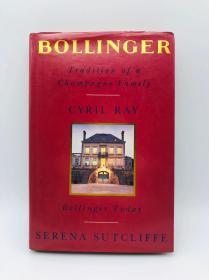 Bollinger: Tradition of a Champagne Family 英文原版-《博林杰：香槟世家的传统》