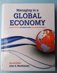 正版 Marthinsen Managing in a GLOBAL ECONOMY全球经济中的管理——揭开国际宏观经济学的神秘面纱 第二版 demystifying international macroeconomics  John E.Marthinsen 9781285055428