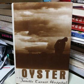 英文原版OYSTER 牡蛎
a novel by Janete Turner Hospital
