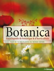 Botanica : Encyclopédie de botanique et d'horticulture, plus de 10 000 plantes du monde entier（法文版）