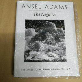 底片：安塞尔·亚当斯摄影，第二册 Ansel Adams The N egative, Book 2