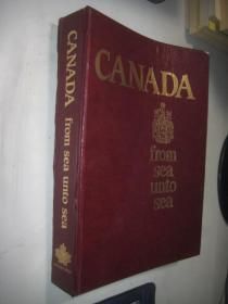 英文原版 CANADA  FROM  SEA  UNTO  SEA  从海上到海上的加拿大 16开精装 有多人签名