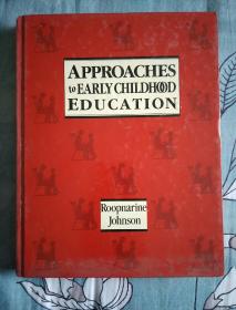 APPROACHES TOEARLY CHILDHOOD EDUCATION