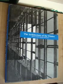 The Architecture of window  《世界窗户建筑设计专业书 》英文原版 布面精装+书衣+大10开 全铜版纸