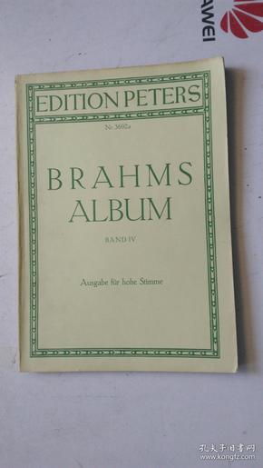 老乐谱  外文原版  彼得斯版 Nr.3692a   BRAHMS ALBUM AND  Ⅳ  勃拉姆斯专辑 四  （高音用）