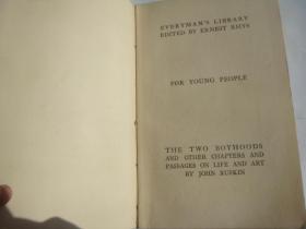 英文古旧书 The Two boyhoods,and other select passages by JOHN RUSKIN