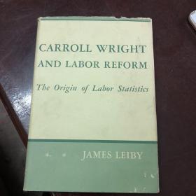 【现货】carroll wright and labor reform【精装 有印章】【英文版】