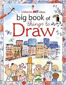 英国原版进口 绘画大画册Big Book Of Things To Draw - Usborne Art Ideas (英语) 精装 – 2010