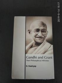 英文原版 naresh kashyap ： Gandhi and Grant their philosophical affinities 精装大32开本 非偏远地区包快递