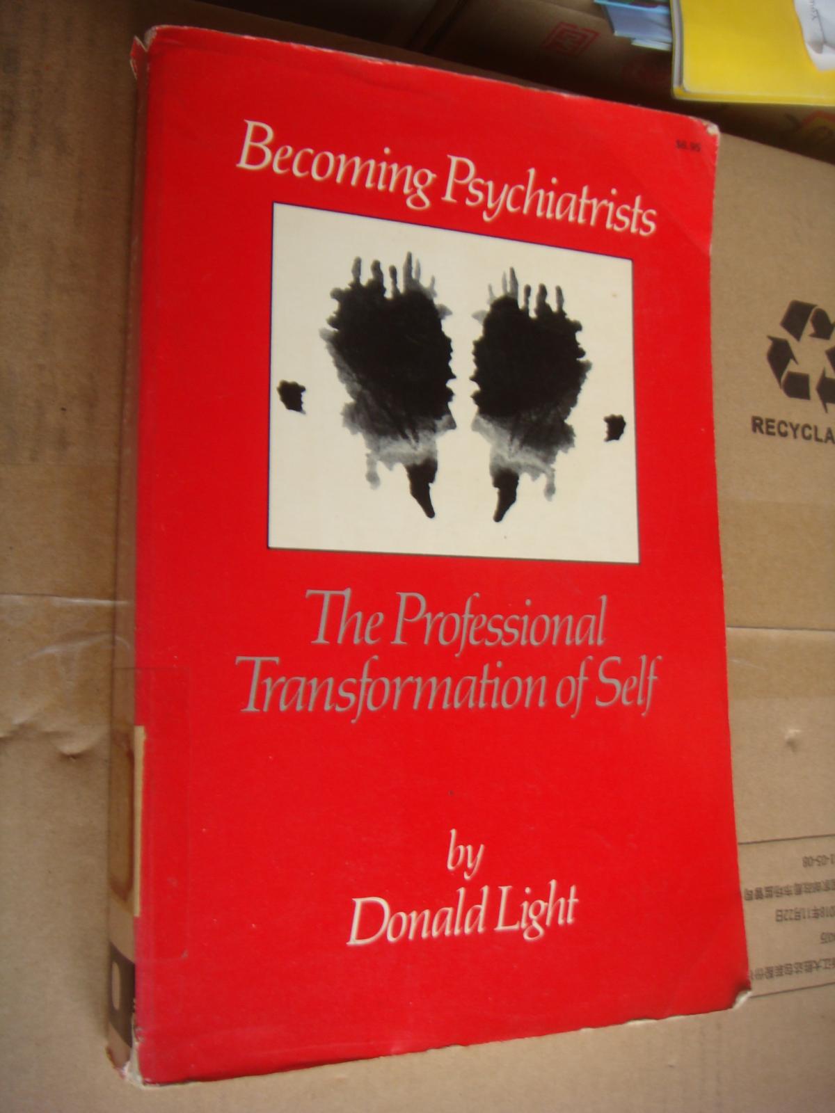 Becoming Psychiatrists : The professional Transformation of Self 《成為心理學(xué)家之路》英文原版 16開 厚本