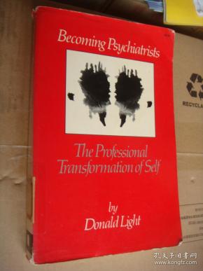 Becoming Psychiatrists : The professional Transformation of Self 《成为心理学家之路》英文原版 16开 厚本