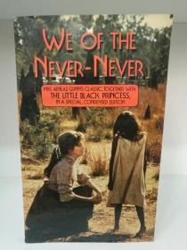 We of the Never Never by Mrs Aeneas Gunn （Angus & Robertson 版）（澳大利亚文学）英文原版书